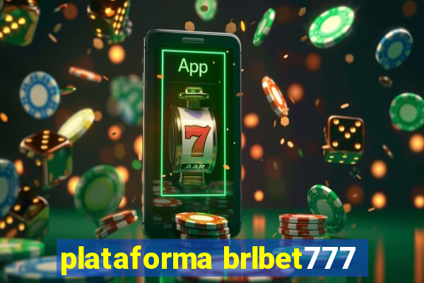 plataforma brlbet777